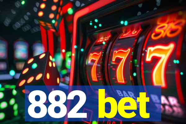 882 bet